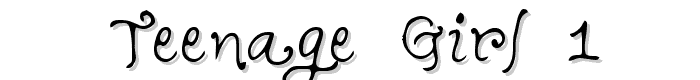 Teenage Girl 1 font